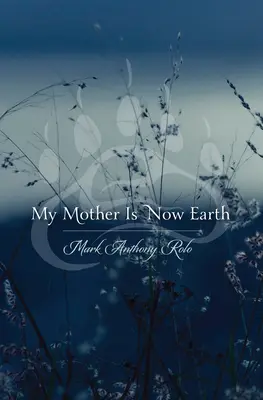 Anyám most már a Föld - My Mother Is Now Earth