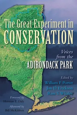 A természetvédelem nagy kísérlete: Hangok az Adirondack Parkból - The Great Experiment in Conservation: Voices from the Adirondack Park