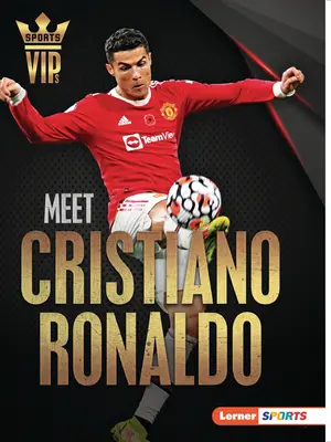 Ismerje meg Cristiano Ronaldót - Meet Cristiano Ronaldo