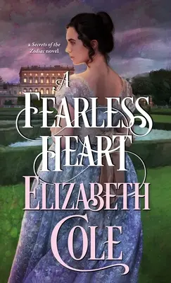 A Félelem nélküli szív: A Regency Spy Romance - A Fearless Heart: A Regency Spy Romance