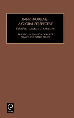 Banki problémák: A Global Perspective - Bank Problems: A Global Perspective