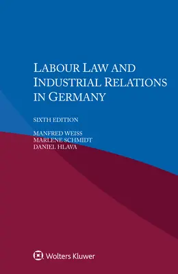 Munkajog és munkaügyi kapcsolatok Németországban - Labour Law and Industrial Relations in Germany