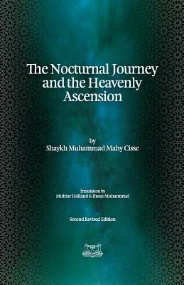 Az éjszakai utazás és a mennybemenetel - The Nocturnal Journey & Heavenly Ascension