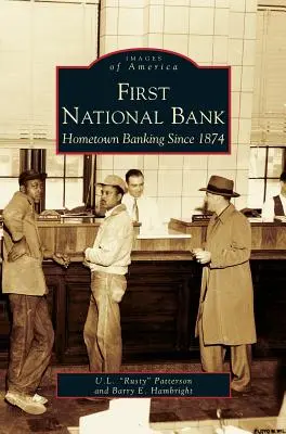 First National Bank: Hometown Banking Since 1874