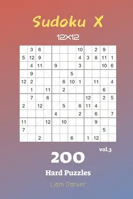 Sudoku X 12x12 - 200 nehéz rejtvény vol.3 - Sudoku X 12x12 - 200 Hard Puzzles vol.3