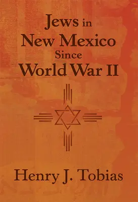 Zsidók Új-Mexikóban a második világháború óta - Jews in New Mexico Since World War II