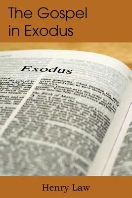 Az evangélium a 2Mózes könyvében - The Gospel in Exodus