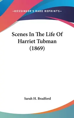 Jelenetek Harriet Tubman életéből (1869) - Scenes In The Life Of Harriet Tubman (1869)