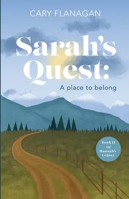 Sarah küldetése: A Place to Belong: A Place to Belong - Sarah's Quest: A Place to Belong: A Place to Belong