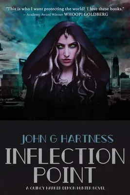 Inflection Point: Quincy Harker, démonvadász regénye. - Inflection Point: A Quincy Harker, Demon Hunter Novel