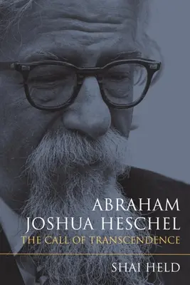 Abraham Joshua Heschel: A transzcendencia hívása - Abraham Joshua Heschel: The Call of Transcendence