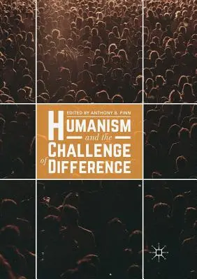 A humanizmus és a másság kihívása - Humanism and the Challenge of Difference