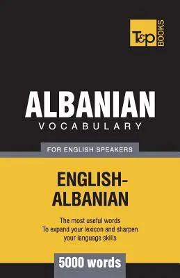 Albán szókincs angolul beszélőknek - 5000 szó - Albanian vocabulary for English speakers - 5000 words