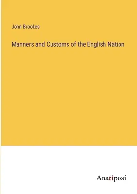 Az angol nemzet modora és szokásai - Manners and Customs of the English Nation