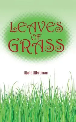 Listy trávy Walta Whitmana - Walt Whitman's Leaves of Grass