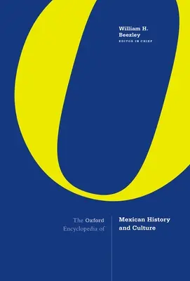 A mexikói történelem és kultúra oxfordi enciklopédiája - The Oxford Encyclopedia of Mexican History and Culture