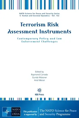 Terrorizmus kockázatértékelési eszközök: Kortárs politikai és bűnüldözési kihívások - Terrorism Risk Assessment Instruments: Contemporary Policy and Law Enforcement Challenges