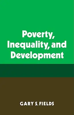 Szegénység, egyenlőtlenség és fejlődés - Poverty, Inequality, and Development