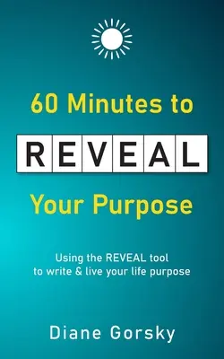 60 perc a célod feltárásához - 60 Minutes to Reveal Your Purpose