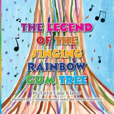 Az éneklő szivárványos gumifa legendája - The Legend of the Singing Rainbow Gum Tree