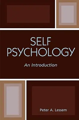 Self Psychology: Bevezetés - Self Psychology: An Introduction