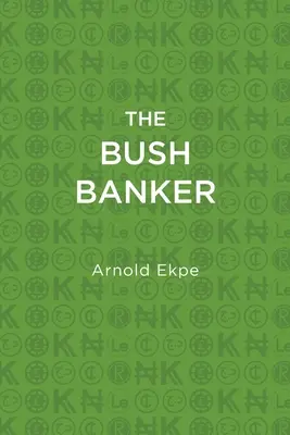 A Bush bankár - The Bush Banker