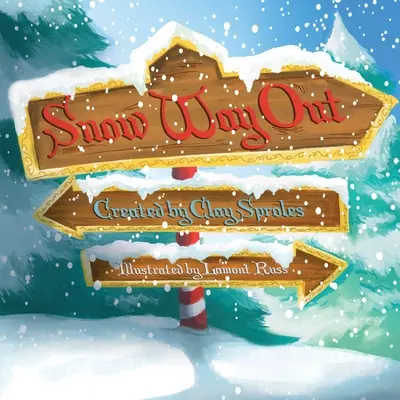 Snow Way Out: Egy karácsonyi történet - Snow Way Out: A Christmas Story