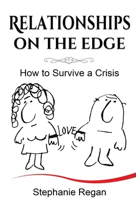 Párkapcsolatok a szakadék szélén: Hogyan éljük túl a válságot? - Relationships on the Edge: How to Survive a Crisis