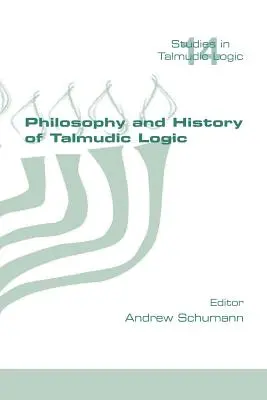 A talmudi logika filozófiája és története - Philosophy and History of Talmudic Logic