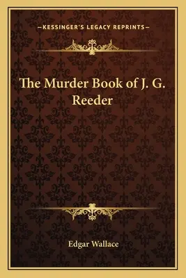 J. G. Reeder gyilkossági könyve - The Murder Book of J. G. Reeder