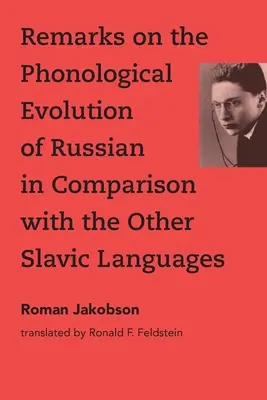 Megjegyzések az orosz nyelv fonológiai fejlődéséhez a többi szláv nyelvvel összehasonlítva - Remarks on the Phonological Evolution of Russian in Comparison with the Other Slavic Languages