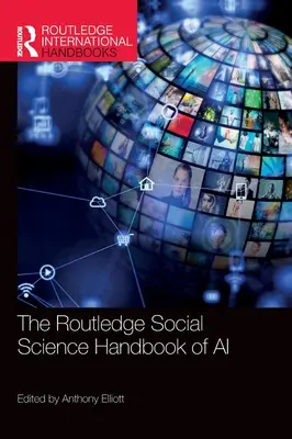 A mesterséges intelligencia társadalomtudományi kézikönyve - The Routledge Social Science Handbook of AI