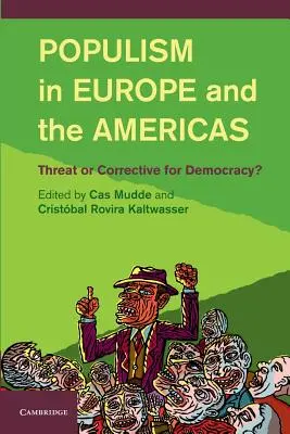 Populizmus Európában és Amerikában: Fenyegetés vagy a demokrácia korrekciója? - Populism in Europe and the Americas: Threat or Corrective for Democracy?