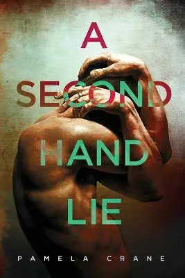 A Secondhand Lie: Pszichológiai thriller novella - A Secondhand Lie: A psychological thriller novella