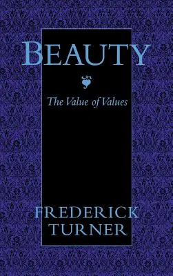 Szépség: Az értékek értéke - Beauty: The Value of Values