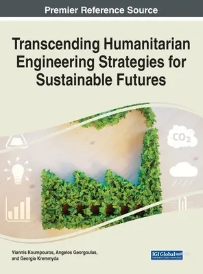 A humanitárius mérnöki stratégiák meghaladása a fenntartható jövő érdekében - Transcending Humanitarian Engineering Strategies for Sustainable Futures