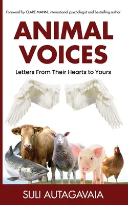 Animal Voices: Levelek a szívükből a tiédhez - Animal Voices: Letters From Their Hearts to Yours