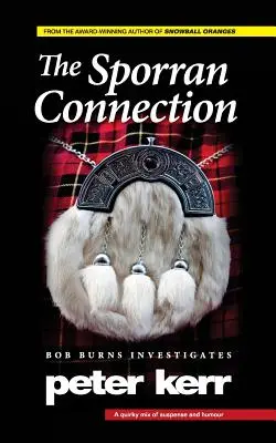 The Sporran Connection: Bob Burns Investigates