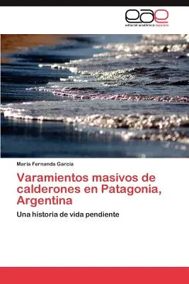 Tömeges kísérleti bálnafertőzés Patagóniában, Argentínában - Varamientos masivos de calderones en Patagonia, Argentina