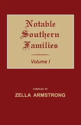 Neves déli családok. I. kötet - Notable Southern Families. Volume I