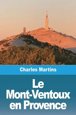 Le Mont-Ventoux en Provence