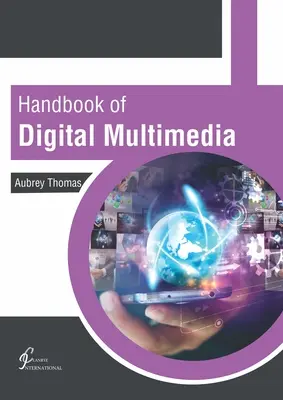 A digitális multimédia kézikönyve - Handbook of Digital Multimedia