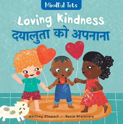 Mindful Tots: Loving Kindness (Kétnyelvű hindi és angol) - Mindful Tots: Loving Kindness (Bilingual Hindi & English)