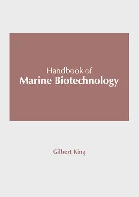 A tengeri biotechnológia kézikönyve - Handbook of Marine Biotechnology