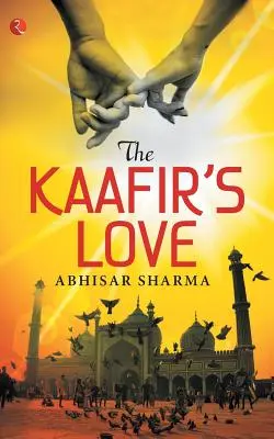 A kafír szerelme - The Kaafir's Love