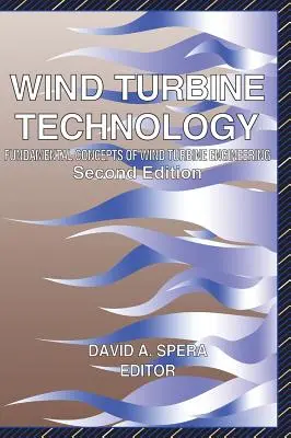 Szélturbina: A szélturbinatechnika alapfogalmai - Wind Turbine: Fundamental Concepts in Wind Turbine Engineering