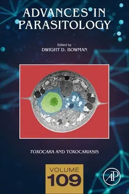 Toxocara és toxocariasis: 109. kötet - Toxocara and Toxocariasis: Volume 109