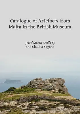 A British Museumban található máltai leletek katalógusa - Catalogue of Artefacts from Malta in the British Museum