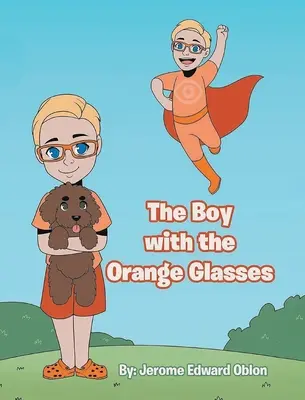 A narancssárga szemüveges fiú - The Boy with the Orange Glasses