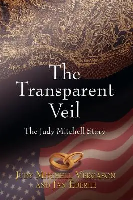 Az átlátszó fátyol, Judy Mitchell története - The Transparent Veil, The Judy Mitchell Story